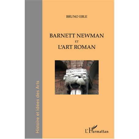 Barnett Newman et l'art roman