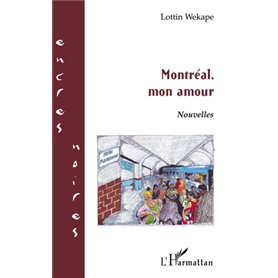 Montréal, mon amour   NOUVELLES