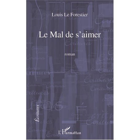 LE MAL DE S'AIMER   ROMAN
