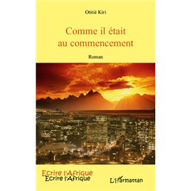 COMME IL ETAIT AU COMMENCEMENT ROMAN