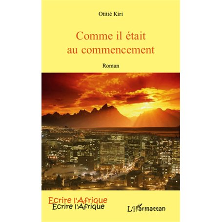 COMME IL ETAIT AU COMMENCEMENT ROMAN