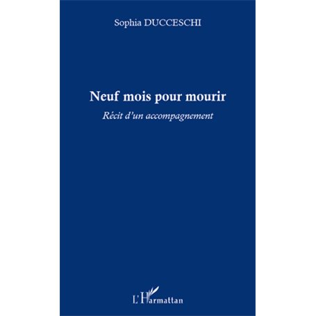 Neuf mois pour mourir