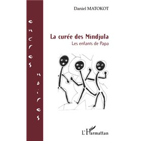 LA CUREE DES MINDJULA LES ENFANTS DE PAPA