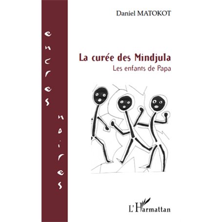 LA CUREE DES MINDJULA LES ENFANTS DE PAPA