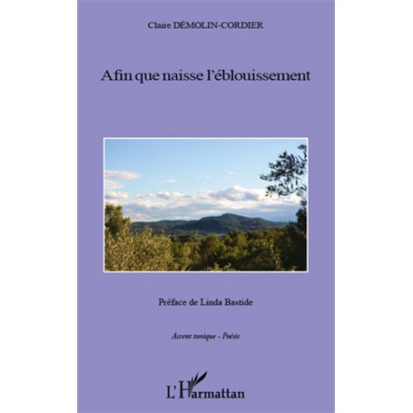 Afin que naisse l'éblouissement