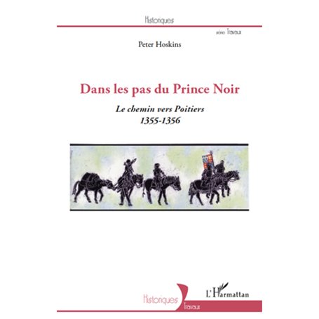 Dans les pas du Prince Noir