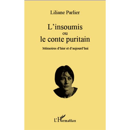 L'insoumis ou le conte puritain