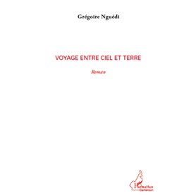 Voyage entre ciel et terre