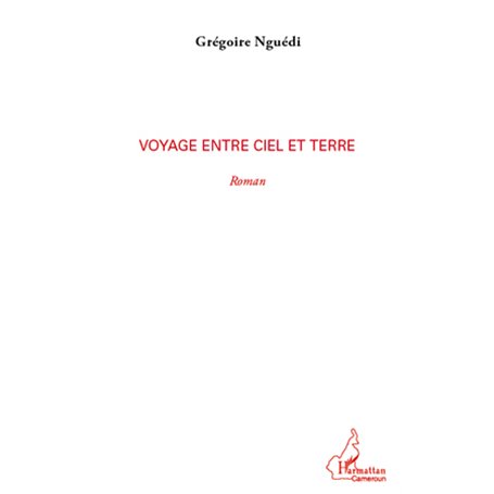 Voyage entre ciel et terre