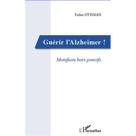 Guérir l'Alzheimer!