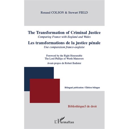 Les transformations de la justice pénale. Une comparaison franco-anglaise