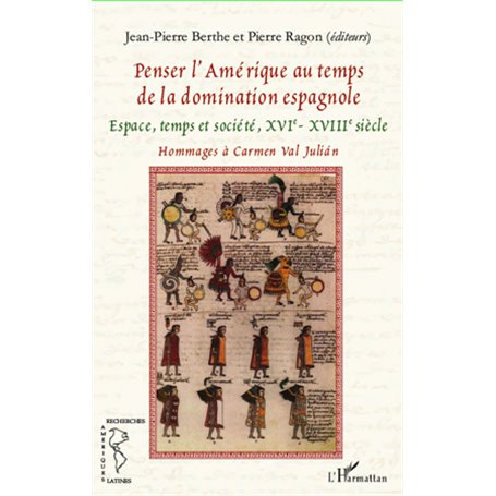 Penser l'Amérique au temps de la domination espagnole