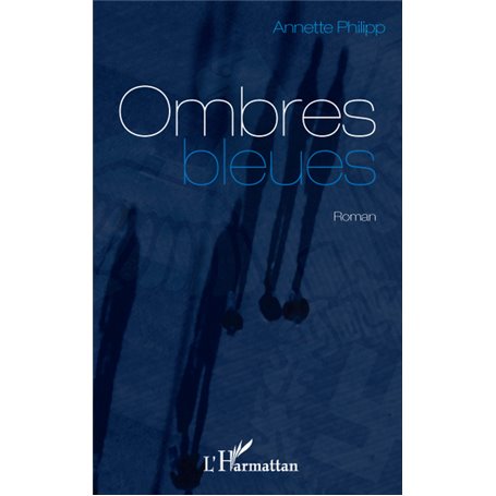 OMBRES BLEUES   ROMAN