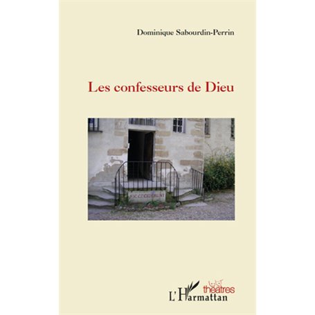 Les confesseurs de Dieu