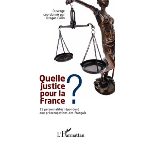 Quelle justice pour la France ?