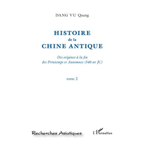 Histoire de la Chine Antique (Tome 2)