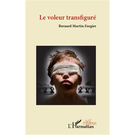 Le voleur transfiguré