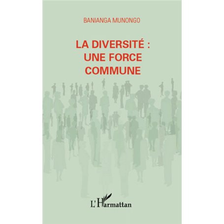 La diversité : une force commune