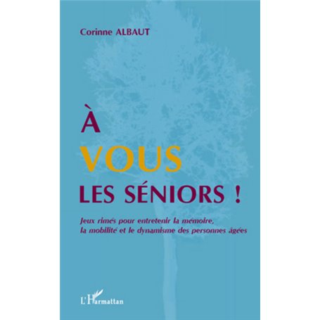 A vous les séniors !