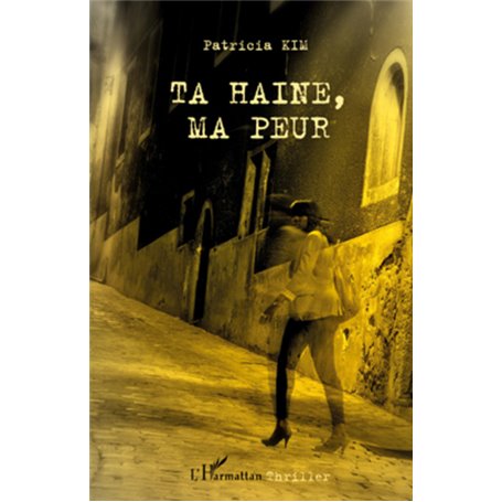 Ta haine, ma peur