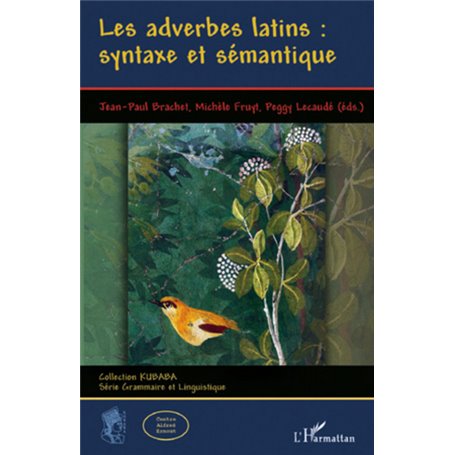 Les adverbes latin : syntaxe et sémantique