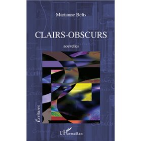 Clairs-Obscurs. Nouvelles