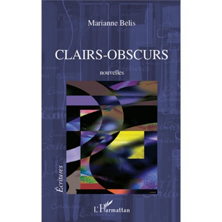 Clairs-Obscurs. Nouvelles