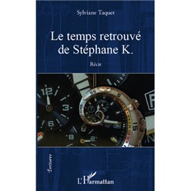 Le temps retrouvé de Stéphane K.