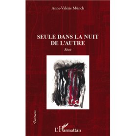 Seule dans la nuit de l'autre