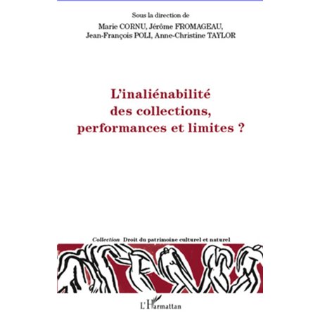 L'inéliénabilité des collections, performances et limites ?