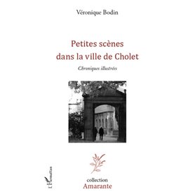 Petites scènes dans la vie de Cholet