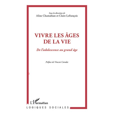 Vivre les âges de la vie