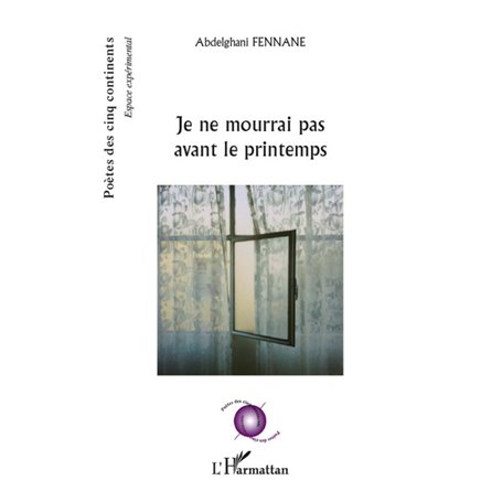 Je ne mourrai pas avant le printemps