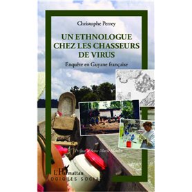 Un ethnologue chez les chasseurs de virus