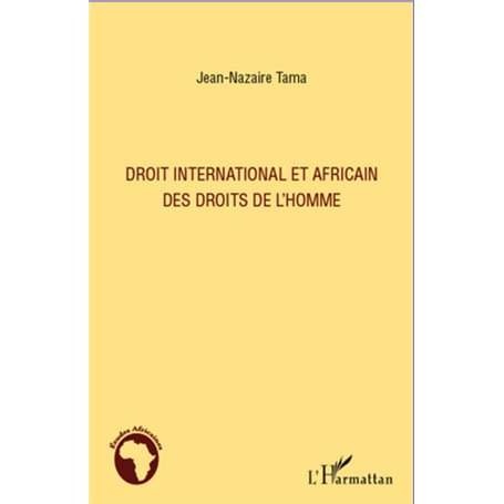 Droit international et africain des droits de l'homme