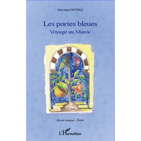 Portes bleues Voyage au Maroc