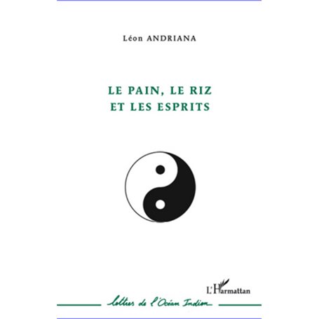 Le pain, le riz et les esprits