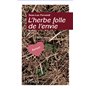 L'herbe folle de l'envie