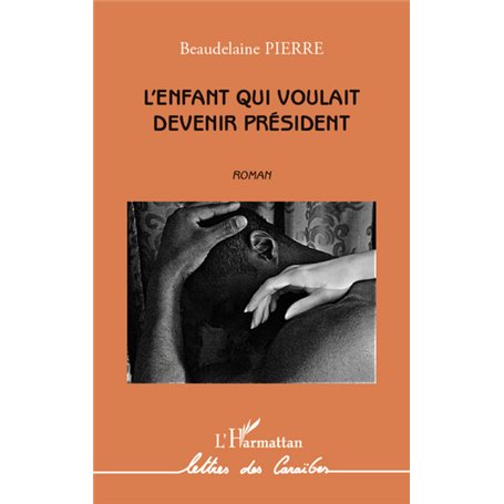 L'enfant qui voulait devenir président