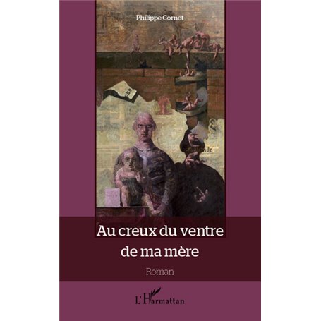 Au creux du ventre de ma mère