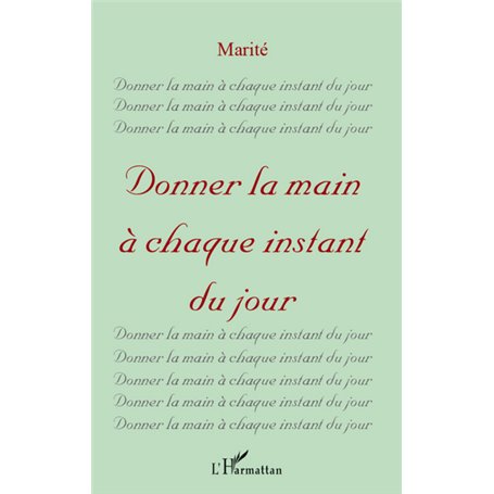 Donner la main à chaque instant du jour