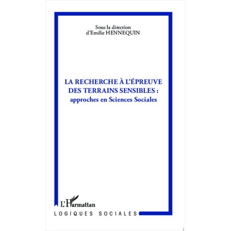 La Recherche à l'épreuve des terrains sensibles :