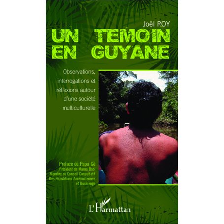 Un témoin en Guyane