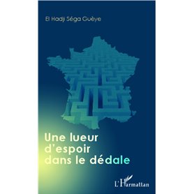 Une lueur d'espoir  dans le dédale