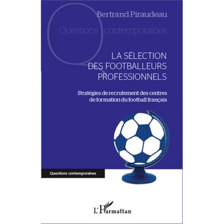 La sélection des footballeurs professionnels