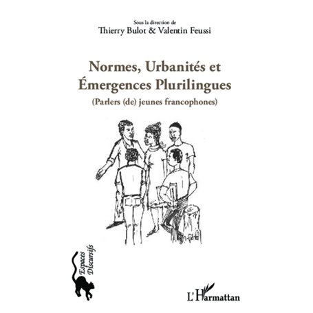 Normes, urbanités et émergences plurilingues
