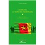 Cameroun, le temps des incertitudes