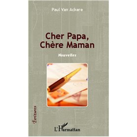 Cher Papa, Chère Maman