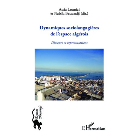 Dynamiques sociolangagières de l'espace algérois