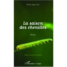 La saison des chenilles